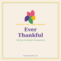 Ever Thankful — A 30-Day Gratitude Companion (Digital Download)
