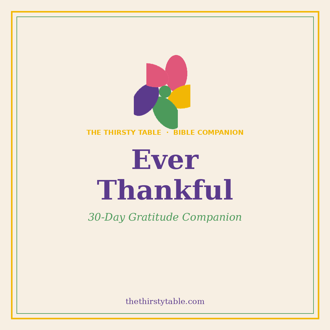 Ever Thankful — A 30-Day Gratitude Companion (Digital Download)